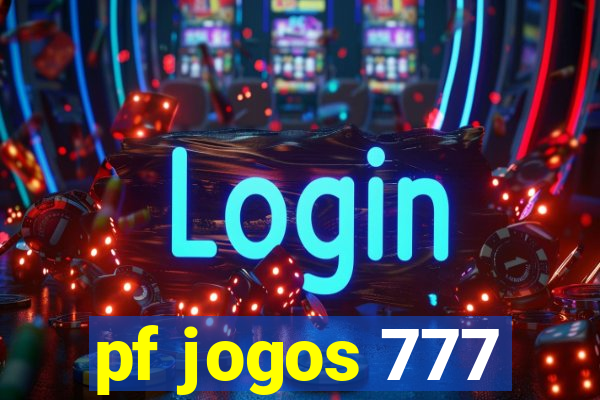 pf jogos 777